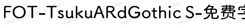 FOT-TsukuARdGothic S字体转换